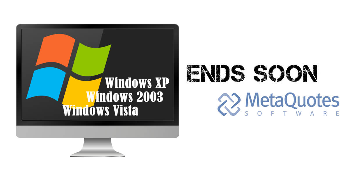 MetaQuotes 2017年10月1日以降Windows XP等のサポートを終了