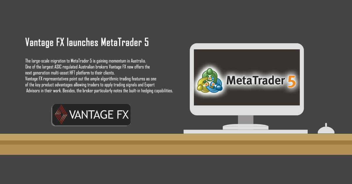 Vantage FX MetaTrader5のリリースを発表