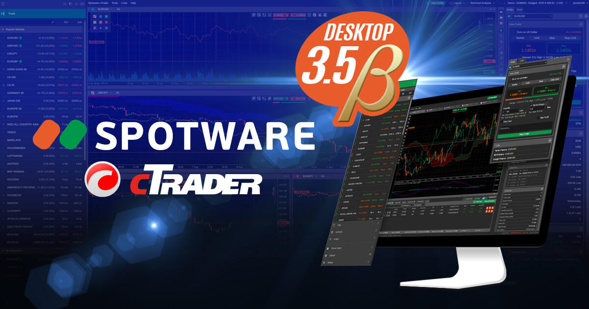 Spotware、cTraderデスクトップ3.5ベータ版をリリース