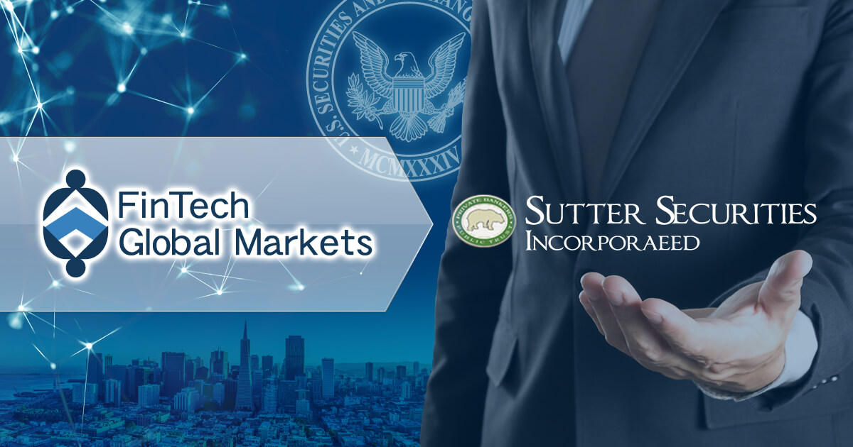 FinTech Global MarketsがSutter Securitiesを買収
