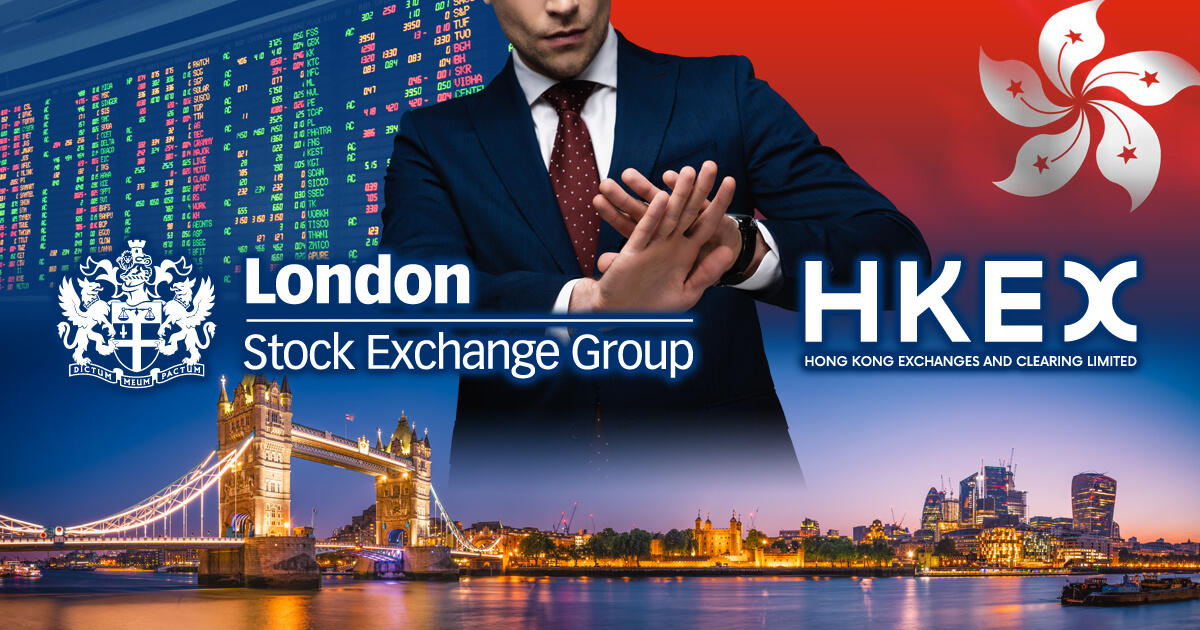ロンドン証券取引所グループ、香港証券取引所の買収提案を拒否