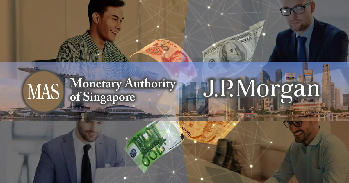 MAS、JPモルガンチェースと国際送金システムを構築