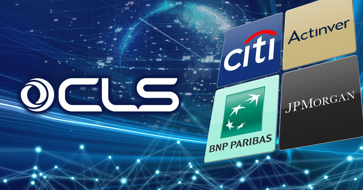 CLS、新たに4行のCLSNetへの加入を発表