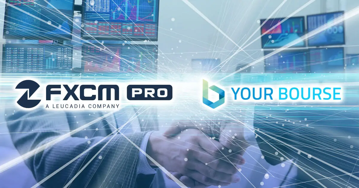 FXCM Pro、テクノロジープロバイダーYour Bourseと提携