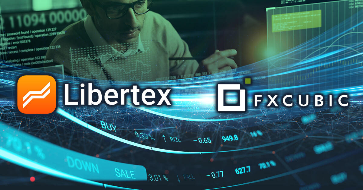 Libertex、テクノロジープロバイダーFXCubicと提携