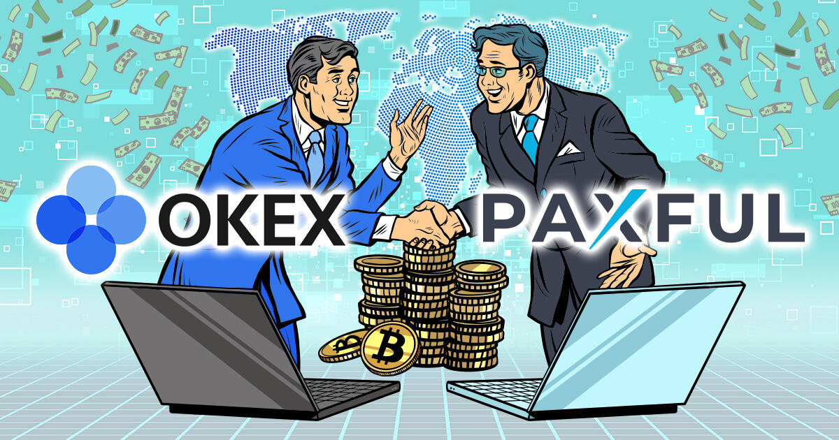 OKEx、Paxfulとの提携で決済オプションを強化