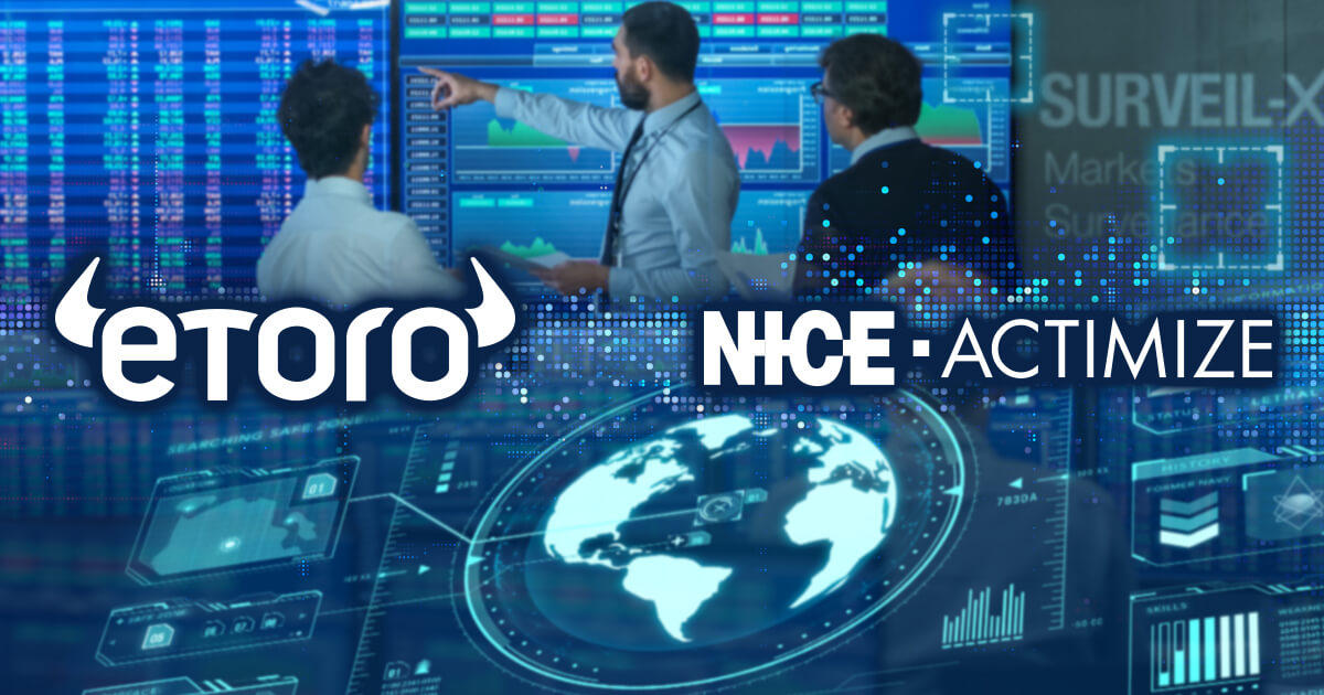 eToro、NICE Actimizeのコンプライアンスソリューションを採用