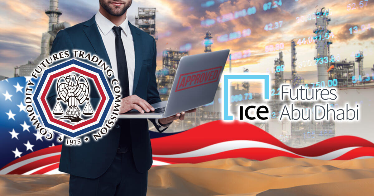 ICEフューチャーズ・アブダビ、CTFCより海外取引所としての承認を取得