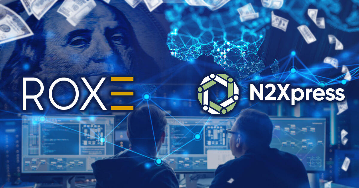Roxe、国際送金サービスのパイロットテストに向けてN2Xpressと提携