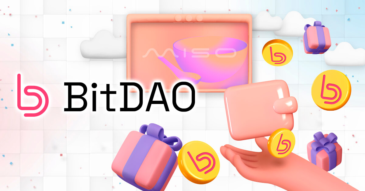 BitDAOのMISOエアドロップボーナス配布開始！