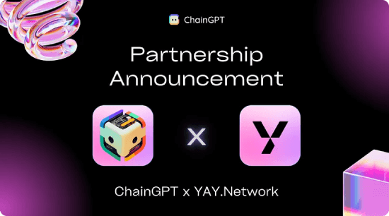ChainGPTとYay Networkのパートナーシップ