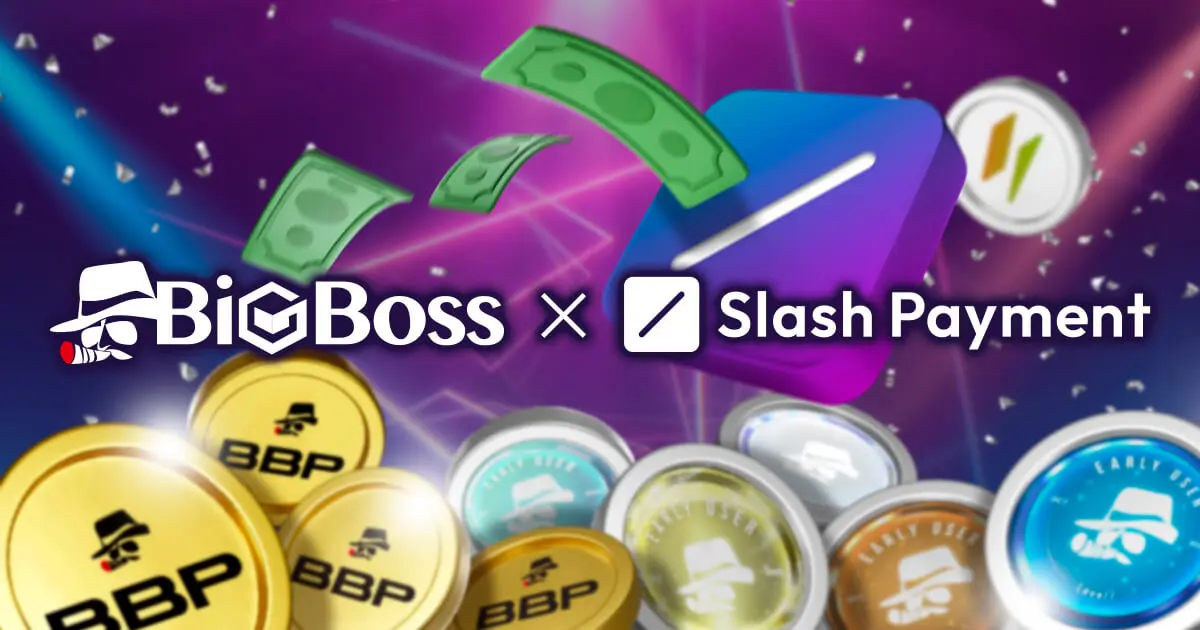 BigBossがBBP・OATがもらえるSlash Paymentタイアップキャンペーンを開催！